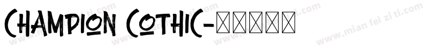 champion cothic字体转换